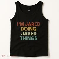 IM Jared Doing Jared Things Funny First Name Jared Tank Top thumb 2