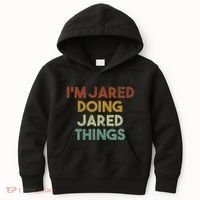 IM Jared Doing Jared Things Funny First Name Jared Kids Hoodie thumb 0