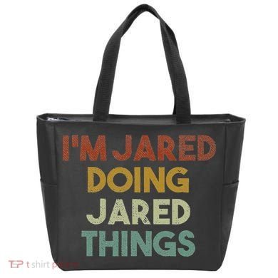 IM Jared Doing Jared Things Funny First Name Jared Tote Bag