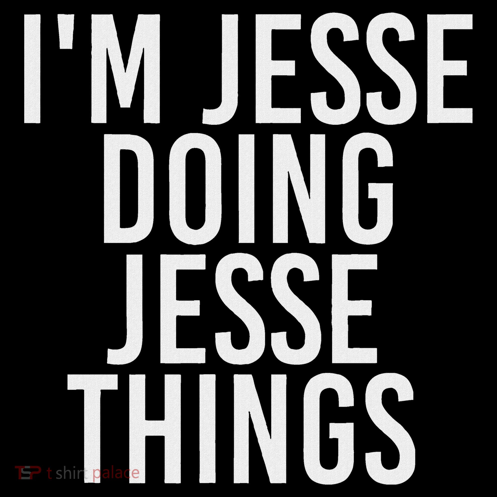 IM Jesse Doing Jesse Things Funny Christmas Gift Idea Women's Tank Top