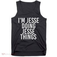 IM Jesse Doing Jesse Things Funny Christmas Gift Idea Tank Top thumb 0