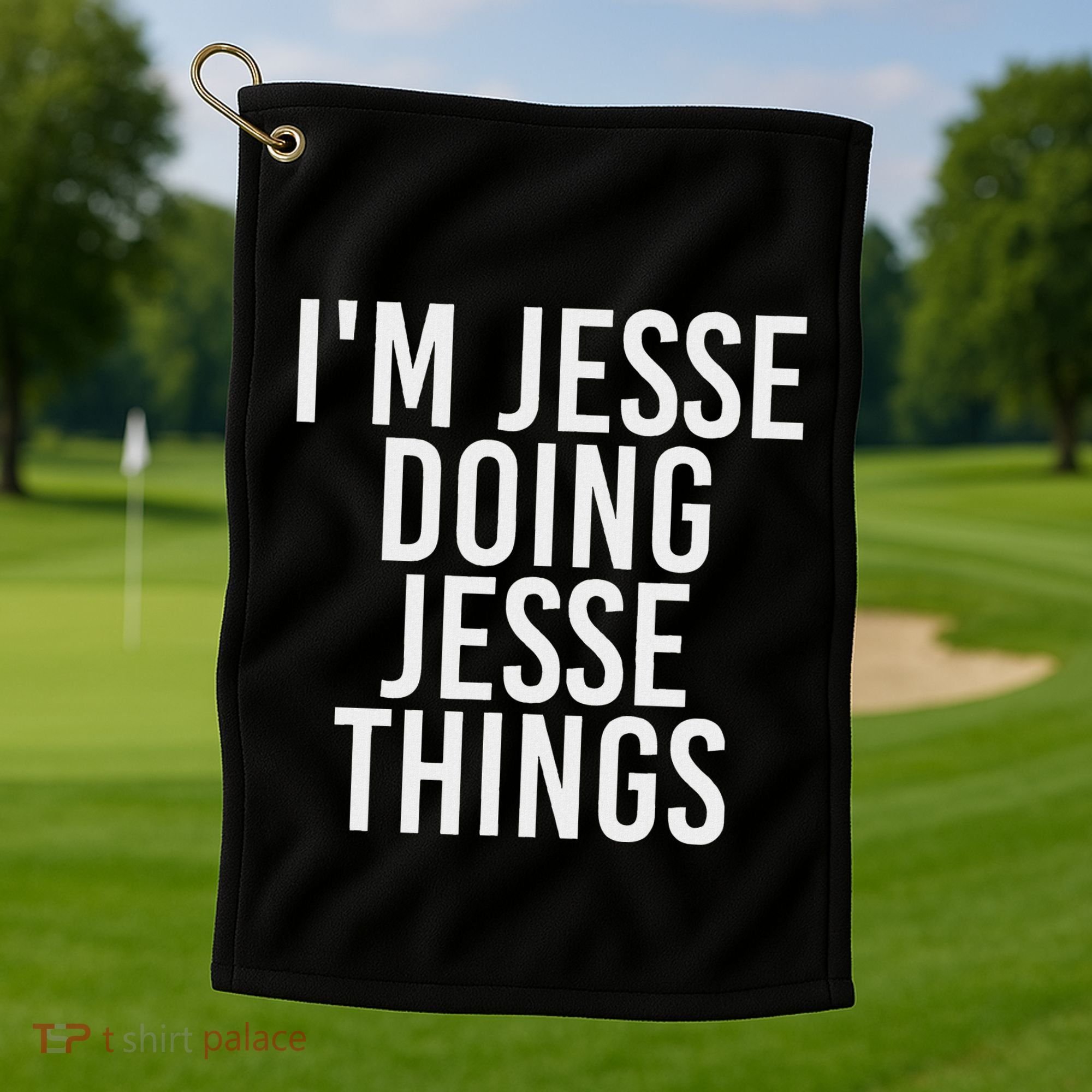 IM Jesse Doing Jesse Things Funny Christmas Gift Idea Golf Towel