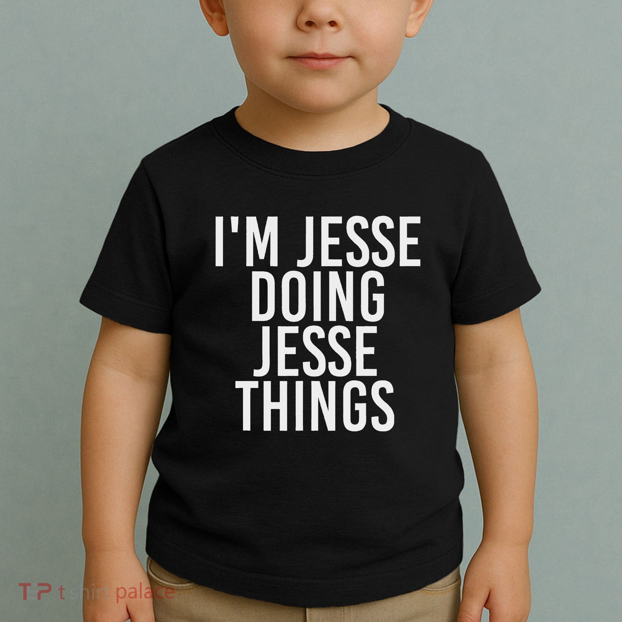 IM Jesse Doing Jesse Things Funny Christmas Gift Idea Toddler T-Shirt