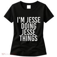 IM Jesse Doing Jesse Things Funny Christmas Gift Idea Women's T-Shirt thumb 0