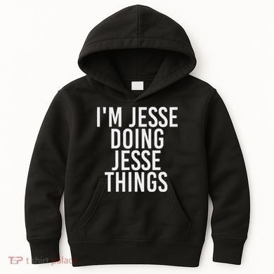 IM Jesse Doing Jesse Things Funny Christmas Gift Idea Kids Hoodie