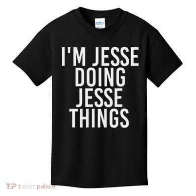 IM Jesse Doing Jesse Things Funny Christmas Gift Idea Kids T-Shirt