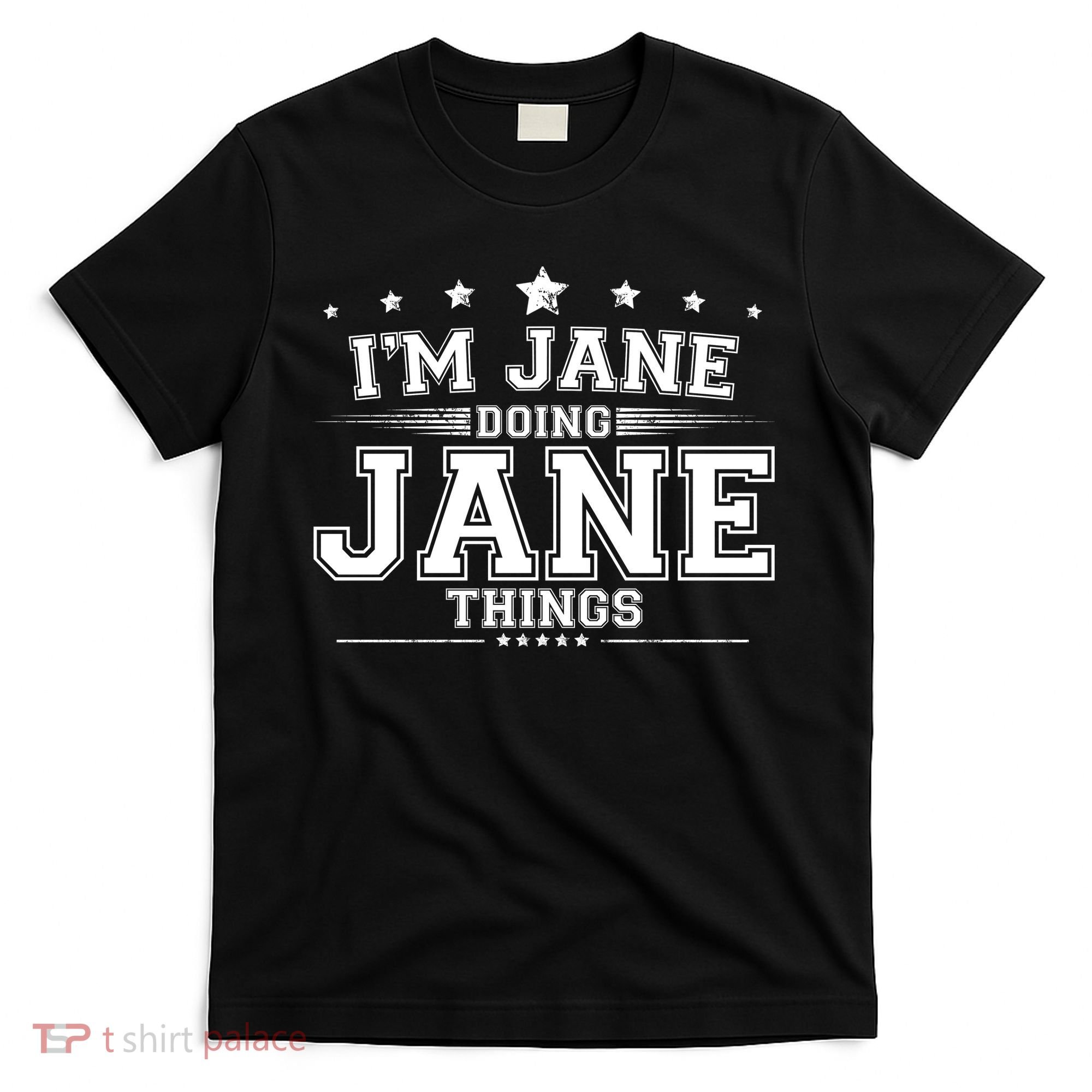 Im Jane Doing Jane Things T-Shirt