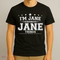 Im Jane Doing Jane Things T-Shirt thumb 3