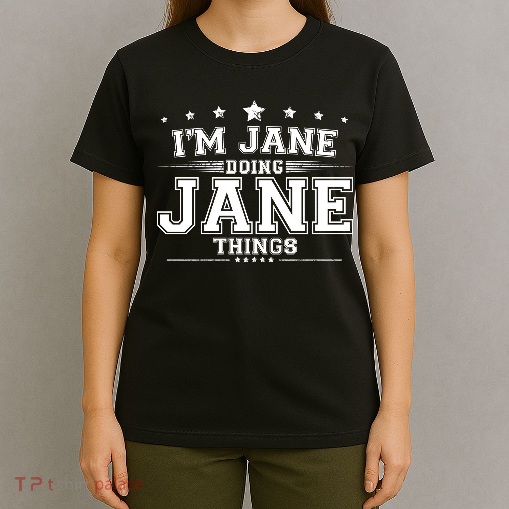Im Jane Doing Jane Things T-Shirt