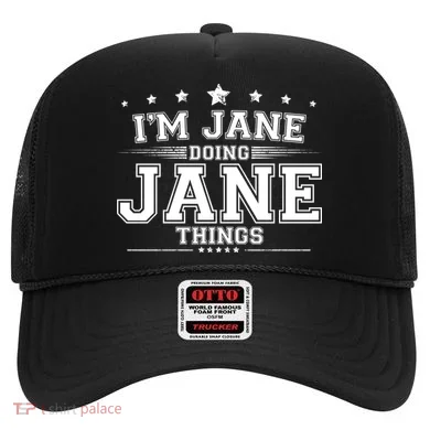 Im Jane Doing Jane Things Hat