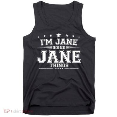 Im Jane Doing Jane Things Tank Top