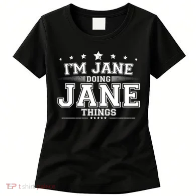 Im Jane Doing Jane Things Women's T-Shirt