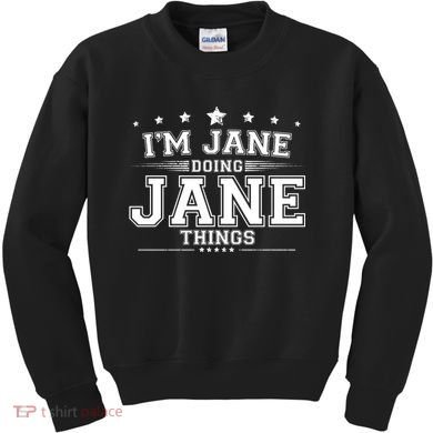 Im Jane Doing Jane Things Kids Sweatshirt