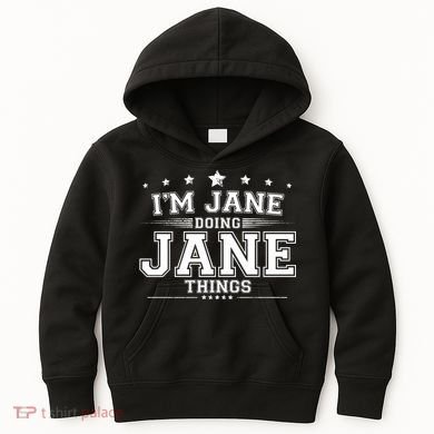 Im Jane Doing Jane Things Kids Hoodie