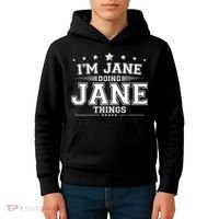 Im Jane Doing Jane Things Kids Hoodie thumb 4
