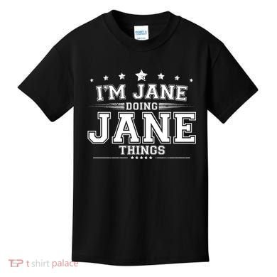 Im Jane Doing Jane Things Kids T-Shirt