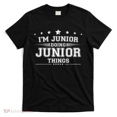 Im Junior Doing Junior Things T-Shirt