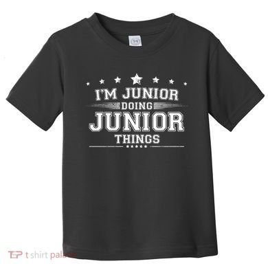 Im Junior Doing Junior Things Toddler T-Shirt