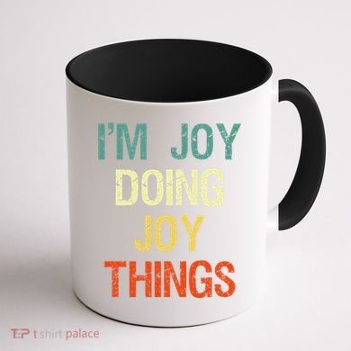 I'M Joy Doing Joy Things Personalized First Name Gift Coffee Mug back