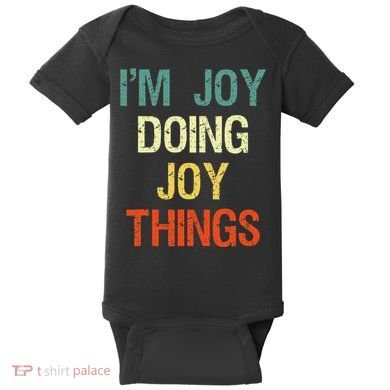 I'M Joy Doing Joy Things Personalized First Name Gift Baby Bodysuit