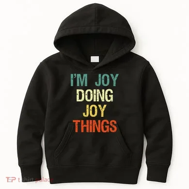 I'M Joy Doing Joy Things Personalized First Name Gift Kids Hoodie