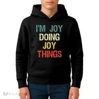 I'M Joy Doing Joy Things Personalized First Name Gift Kids Hoodie thumb 4