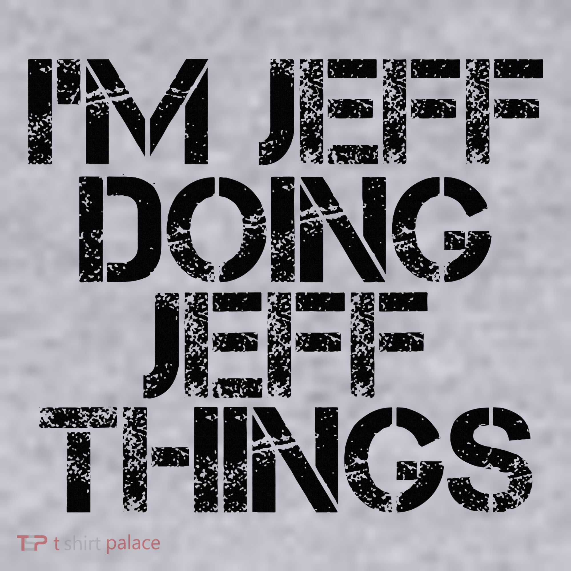 IM Jeff Doing Jeff Things Name Funny Birthday Gift Idea Women's Sweatshirt
