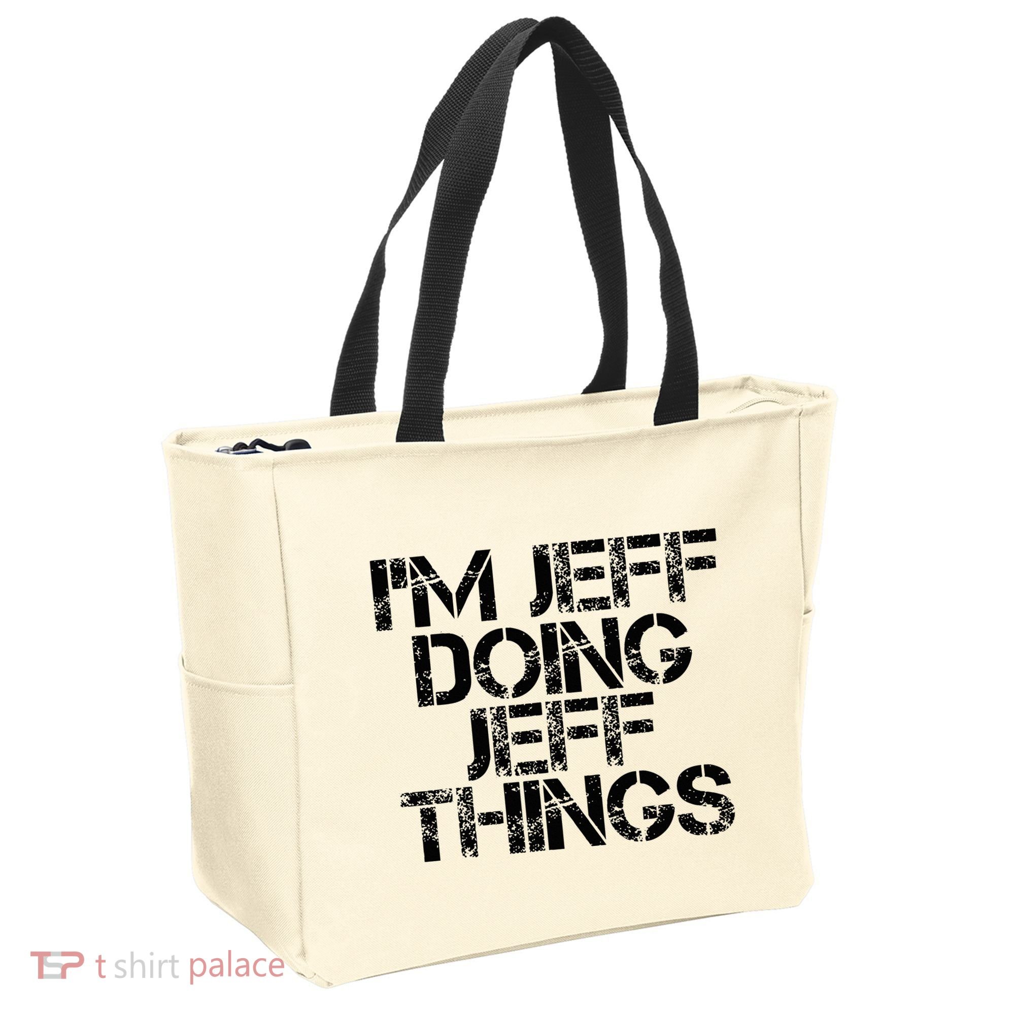 IM Jeff Doing Jeff Things Name Funny Birthday Gift Idea Tote Bag