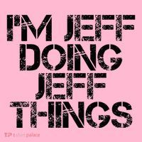 IM Jeff Doing Jeff Things Name Funny Birthday Gift Idea Coaster thumb 2