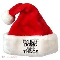 IM Jeff Doing Jeff Things Name Funny Birthday Gift Idea Santa Hat thumb 0