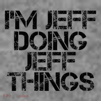 IM Jeff Doing Jeff Things Name Funny Birthday Gift Idea Toddler Hoodie thumb 2