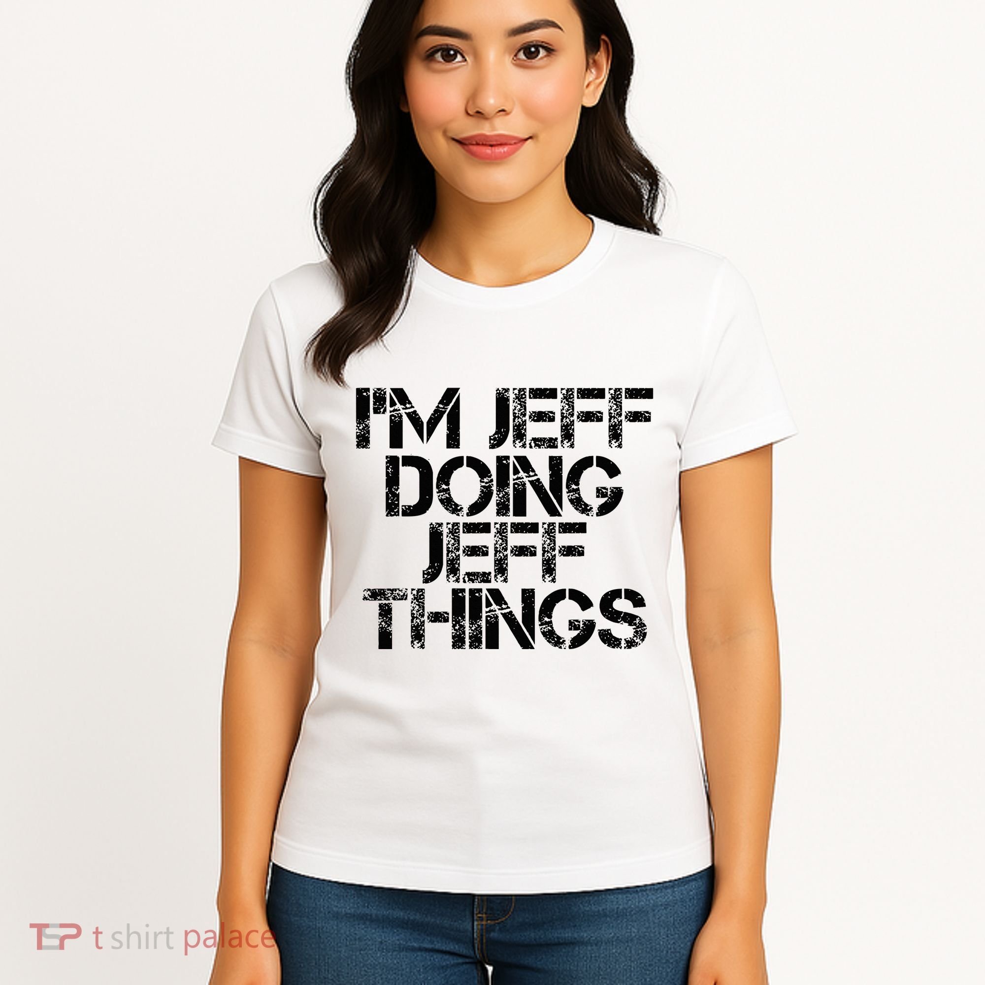 IM Jeff Doing Jeff Things Name Funny Birthday Gift Idea Women's T-Shirt
