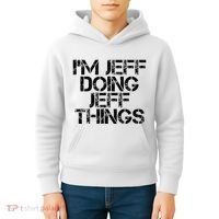 IM Jeff Doing Jeff Things Name Funny Birthday Gift Idea Kids Hoodie thumb 4