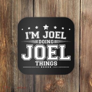 Im Joel Doing Joel Things Coaster