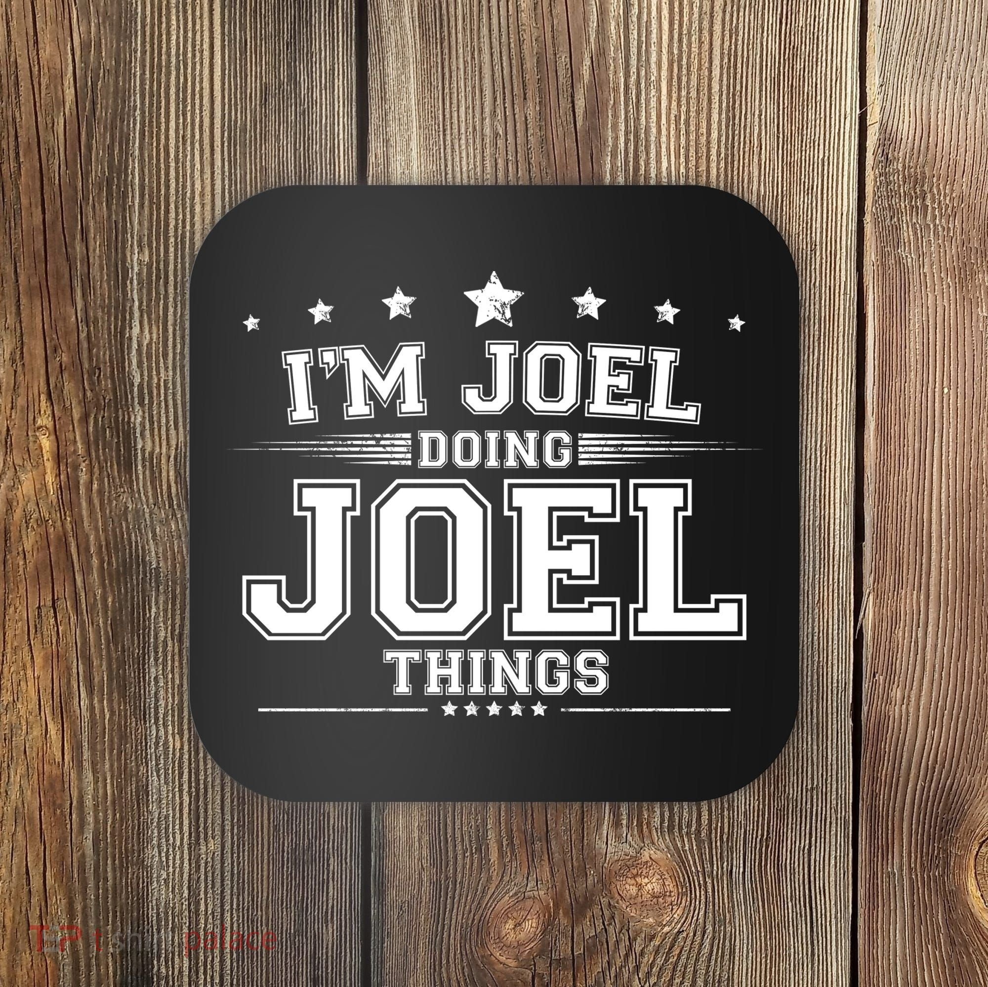 Im Joel Doing Joel Things Coaster