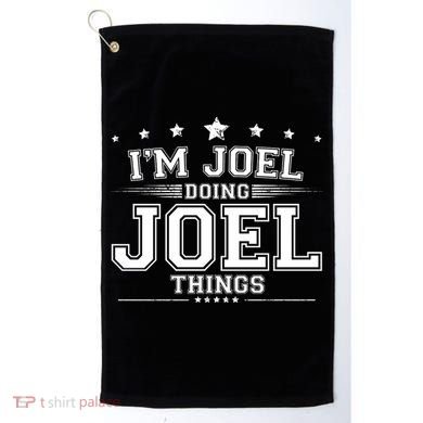 Im Joel Doing Joel Things Golf Towel