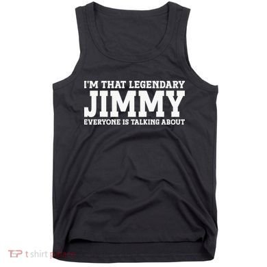 I'm Jimmy Doing Jimmy Things Funny Personalized Name Tank Top