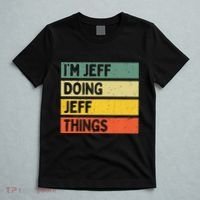 IM Jeff Doing Jeff Things Funny Personalized Quote T-Shirt thumb 5