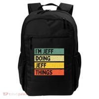 IM Jeff Doing Jeff Things Funny Personalized Quote Backpack thumb 0