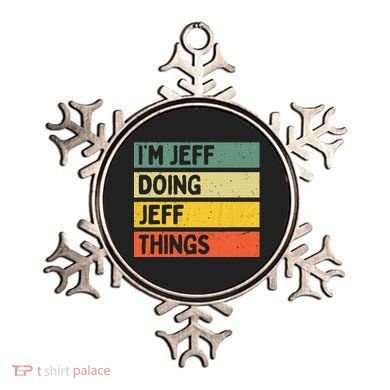 IM Jeff Doing Jeff Things Funny Personalized Quote Ornament