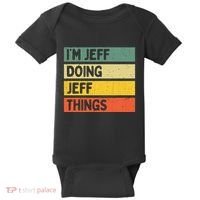 IM Jeff Doing Jeff Things Funny Personalized Quote Baby Bodysuit thumb 0