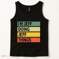 IM Jeff Doing Jeff Things Funny Personalized Quote Tank Top thumb 2