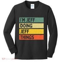 IM Jeff Doing Jeff Things Funny Personalized Quote Kids Long Sleeve Shirt thumb 0