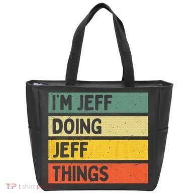 IM Jeff Doing Jeff Things Funny Personalized Quote Tote Bag