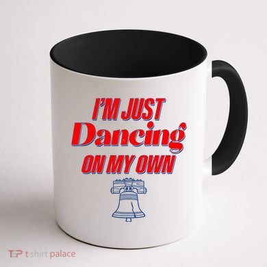 I'm Just Dancing On My Own Philadelphia Baseball Fan Coffee Mug back