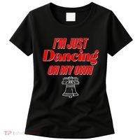 I'm Just Dancing On My Own Philadelphia Baseball Fan Women's T-Shirt thumb 0