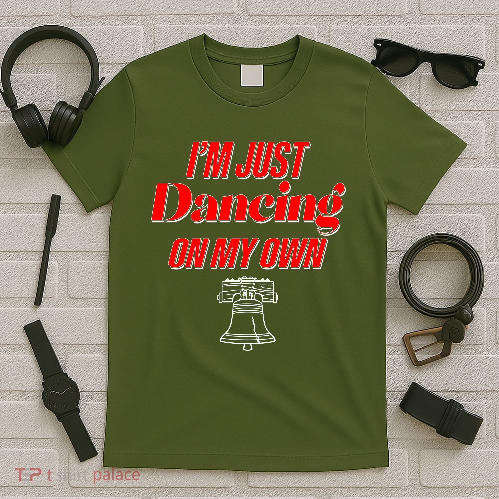 I'm Just Dancing On My Own Philadelphia Baseball Fan T-Shirt