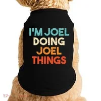I'm Joel Doing Joel Things Funny First Name Joel Doggie Tank thumb 0