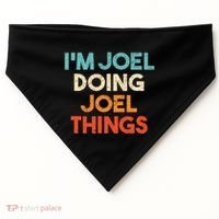 I'm Joel Doing Joel Things Funny First Name Joel USA-Made Doggie Bandana thumb 0