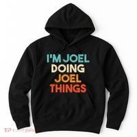I'm Joel Doing Joel Things Funny First Name Joel Hoodie thumb 0